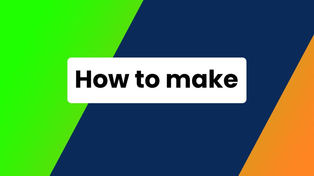 how to make